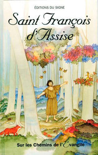 St François d'Assise - Sur les chemins de l'Évangile