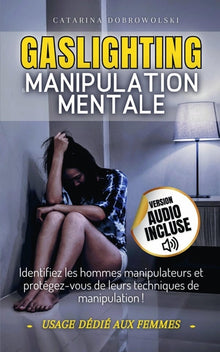 Gaslighting et manipulation mentale