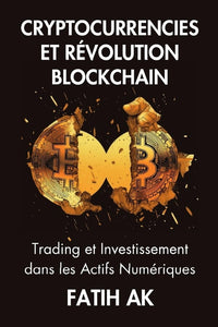 Cryptocurrencies et Révolution Blockchain