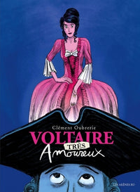 Voltaire très amoureux - tome 2