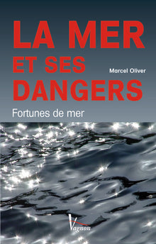 La mer et ses dangers