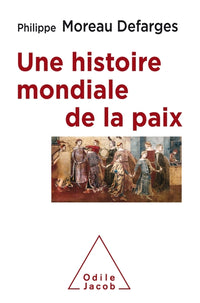 une histoire mondiale de la paix