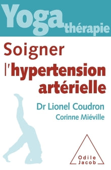 Yoga-thérapie : soigner l'hypertension artérielle