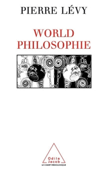 World philosophy: The Market, the Cyberspace, and Consciousness