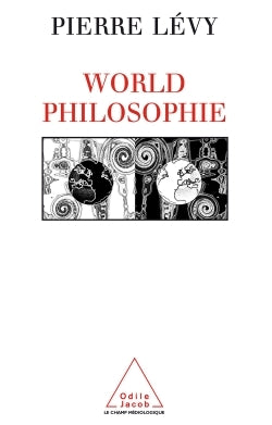 World philosophy: The Market, the Cyberspace, and Consciousness