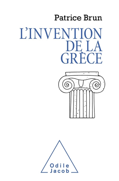 L'invention de la Grèce