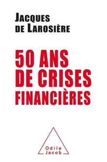 50 ans de crises financières