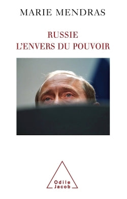russie. l'envers du pouvoir