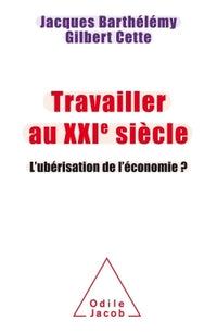 Travailler au XXIème siècle