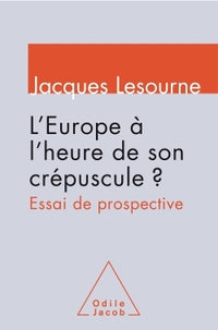 L'Europe à l'heure de son crépuscule