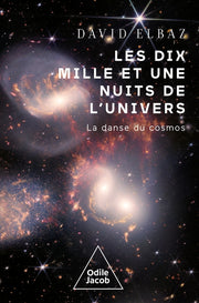 Les dix Mille et Une Nuits de l'univers