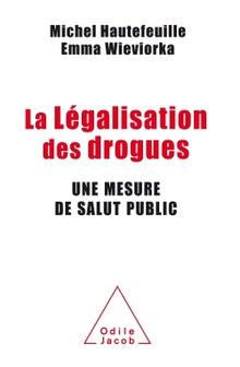 La légalisation des drogues