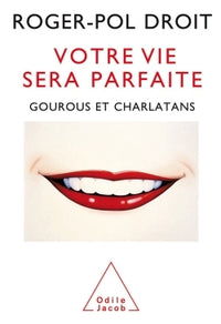 votre vie sera parfaite