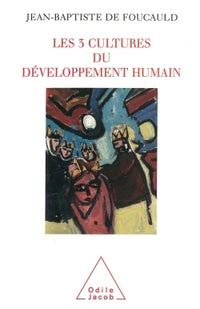 Les trois cultures du développement humain