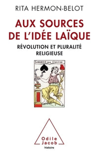 Aux sources de l'idée laïque