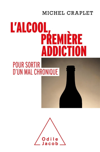 L'alcool, première addiction