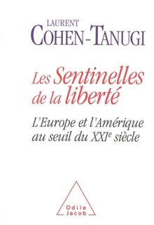 Les sentinelles de la liberté