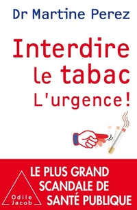 Interdire le tabac: L'urgence