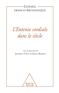 L'entente cordiale dans le siècle