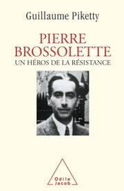 Pierre Brossolette: Un héros de la Résistance