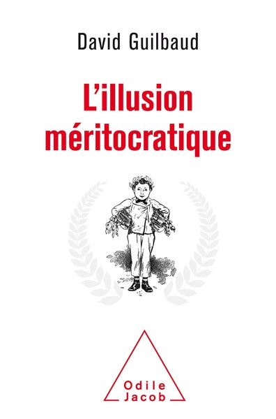 L'illusion méritocratique