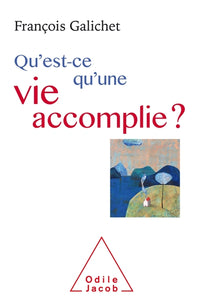 Qu'est-ce qu'une vie accomplie?