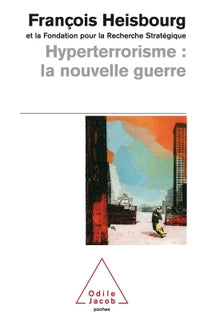 Hyperterrorisme : la nouvelle guerre