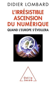 L'irrésistible ascension du numérique
