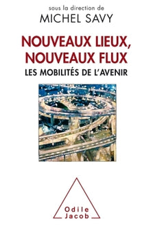 Nouveaux lieux, nouveaux flux