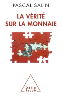 La vérité sur la monnaie