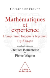 Mathématiques et expérience: L'empirisme logique à l'épreuve
