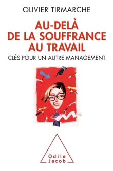 Au-delà de la souffrance au travail