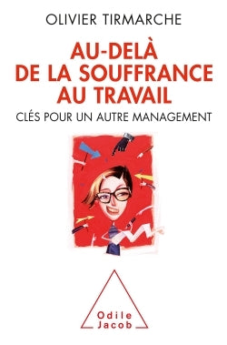 Au-delà de la souffrance au travail