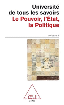 Le Pouvoir, l'Etat, la Politique