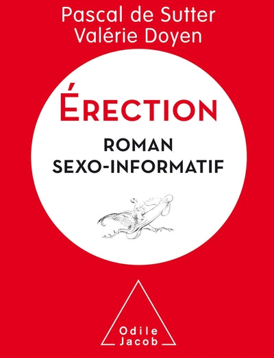 Érection: Roman sexo-informatif