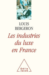 Les industries du luxe en France