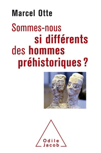 sommes-nous si différents des hommes préhistoriques?