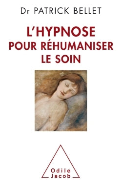 L'hypnose pour réhumaniser le soin