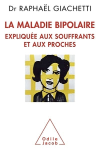 La maladie bipolaire