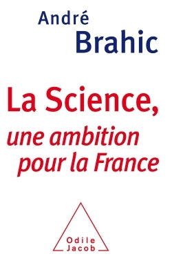 La science: une ambition pour la France