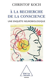 À la recherche de la conscience