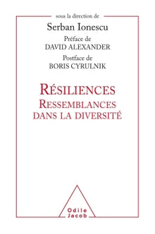 Résiliences, ressemblances dans la diversité