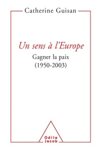 Un sens à l'Europe