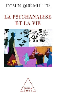 La psychanalyse et la vie
