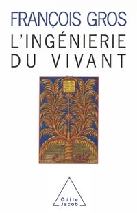 L'ingénierie du vivant