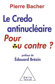 Le credo antinucléaire