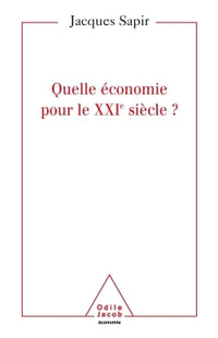 Quelle économie pour le XXIe siècle ?