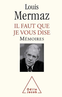 Il faut que je vous que dise