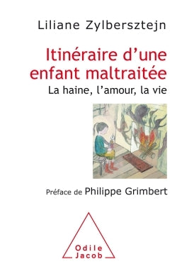 Itinéraire d'une enfant maltraitée