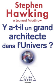Y a-t-il un grand architecte dans l'Univers ?